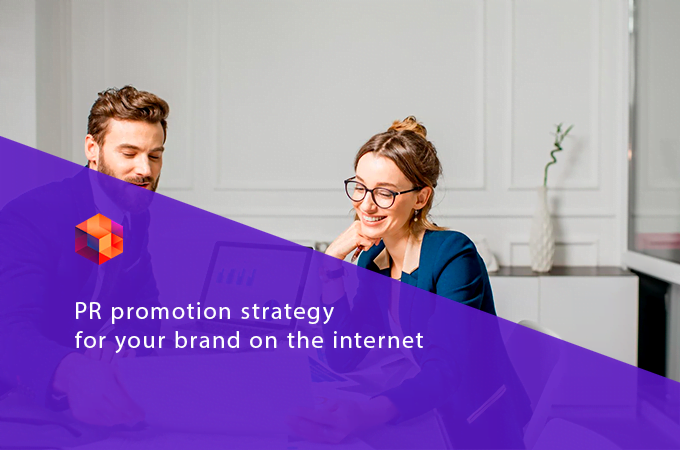 PR promotion strategy for your brand on the internet