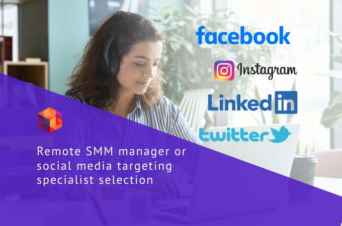 Remote SMM manager or social media targeting specialist for your business